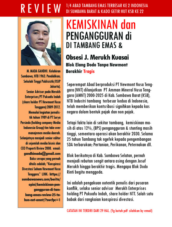 KEMISKINAN & PENGANGGURAN di TAMBANG EMAS. (Review 25 tahun NNT- AMNT)