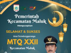 Camat Maluk Ucapkan Selamat atas Terselenggaranya MTQ XXII Tingkat Kecamatan Maluk