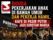 Diduga Pekerjakan Anak di Bawah Umur dan Pekerja Hamil, Kafe di Pasir Putih Jadi Sorotan Warga