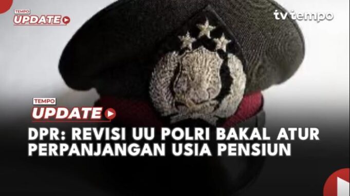 Usia Pensiun Polisi Diperpanjang Hingga 61 Tahun