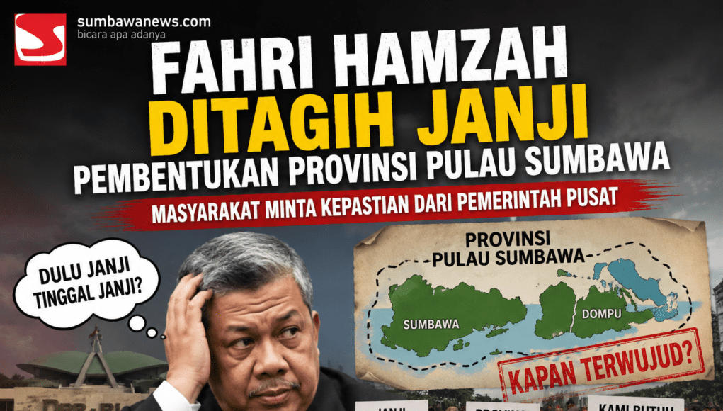Fahri Hamzah Ditagih Janji Pembentukan Provinsi Pulau Sumbawa, Masyarakat Minta Kepastian dari Pemerintah Pusat