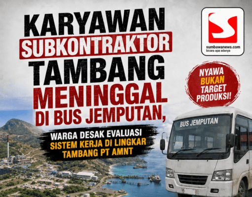 Karyawan Subkontraktor Tambang Meninggal di Bus Jemputan, Warga Desak Evaluasi Sistem Kerja di Lingkar Tambang PT AMNT