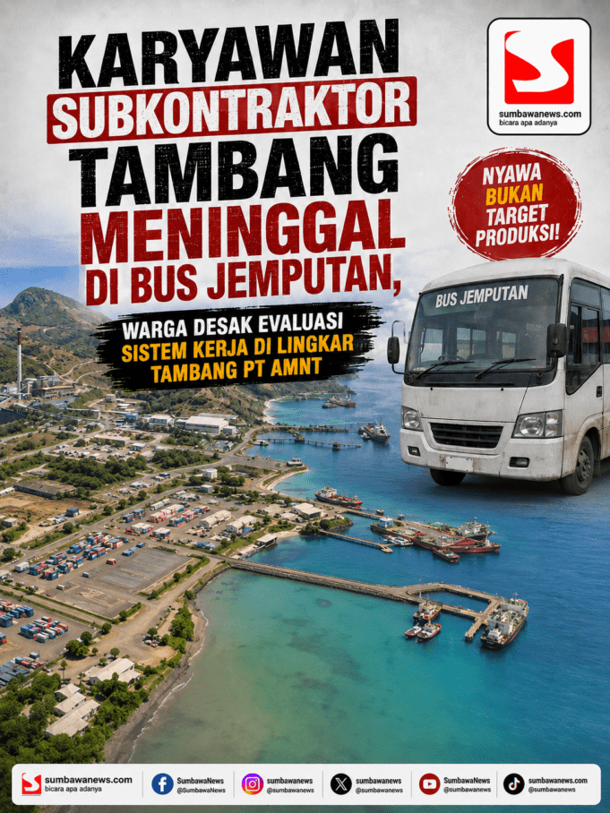 Karyawan Subkontraktor Tambang Meninggal di Bus Jemputan, Warga Desak Evaluasi Sistem Kerja di Lingkar Tambang PT AMNT