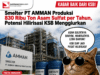 Smelter PT AMMAN Produksi 830 Ribu Ton Asam Sulfat per Tahun, Potensi Hilirisasi KSB Menggiurkan