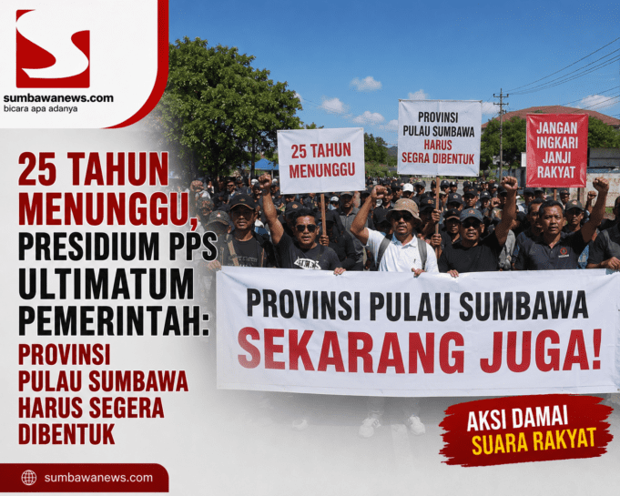25 Tahun Menunggu, Presidium PPS Ultimatum Pemerintah: Provinsi Pulau Sumbawa Harus Segera Dibentuk