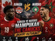 Kanada Hadapi Maroko di 16 Besar Piala Dunia 2026, Berusaha Hancurkan Kutukan