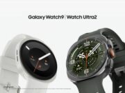 Samsung Luncurkan Galaxy Watch Ultra2 dan Watch9 dengan Fitur Kesehatan dan Daya Tahan Ekstrem