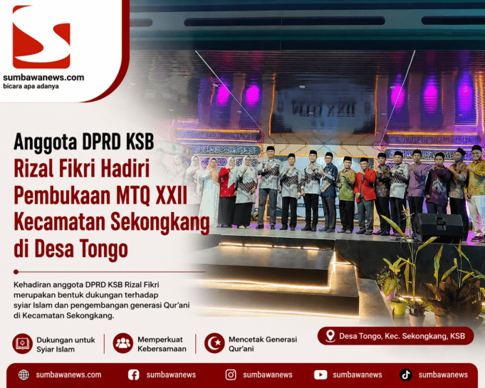 Anggota DPRD KSB Rizal Fikri Hadiri Pembukaan MTQ XXII Kecamatan Sekongkang di Desa Tongo