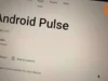 Android Pulse Muncul di Play Store, Ini Fungsi Sebenarnya