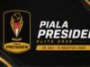 Persib vs Persija Jadi Duel Semifinal Piala Presiden 2026, Persebaya dan Arema Bertemu