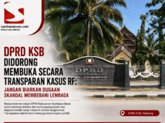 DPRD KSB Didorong Membuka Secara Transparan Kasus RF: Jangan Biarkan Dugaan Skandal Membebani Lembaga
