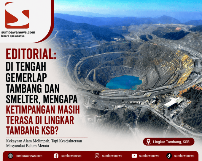 EDITORIAL: Di Tengah Gemerlap Tambang dan Smelter, Mengapa Ketimpangan Masih Terasa di Lingkar Tambang KSB?