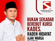 Bukan Sekadar Berebut Kursi Kades, Raden Hidayat Ajak Warga Bangun Sekongkang Bawah Bersama