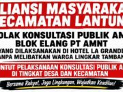 Akan Gelar Aksi, Aliansi Masyarakat Kecamatan Lantung Tolak Konsultasi Publik AMDAL PT AMNT