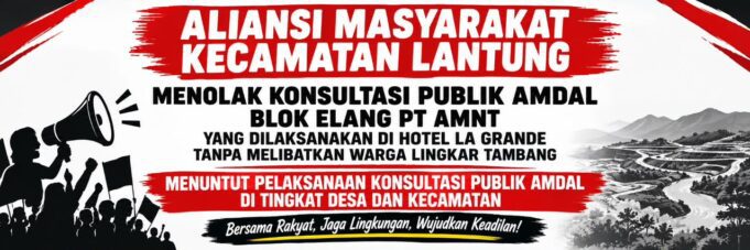 Akan Gelar Aksi, Aliansi Masyarakat Kecamatan Lantung Tolak Konsultasi Publik AMDAL PT AMNT