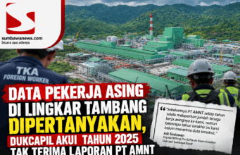Data Pekerja Asing di Lingkar Tambang Dipertanyakan, Dukcapil Akui Tahun 2025 Tak Terima Laporan PT AMNT