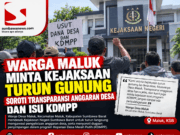 Warga Maluk Minta Kejaksaan Turun Gunung, Soroti Transparansi Anggaran Desa dan Isu KDMP