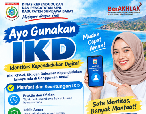 Disdukcapil Sumbawa Barat Ajak Masyarakat Segera Aktifkan IKD, Mudah, Cepat dan Aman
